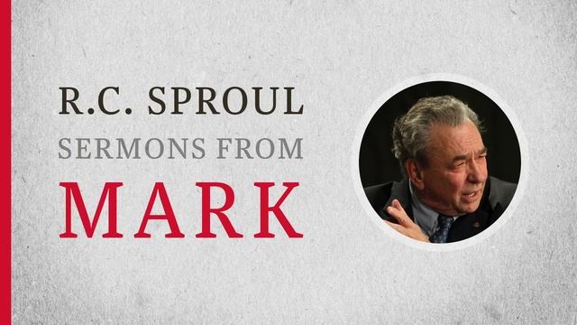 The Syro-Phoenician Woman (Mark 7:24–30) — A Sermon by R.C. Sproul смотреть онлайн