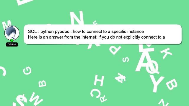 SQL : python pyodbc : how to connect to a specific instance смотреть онлайн