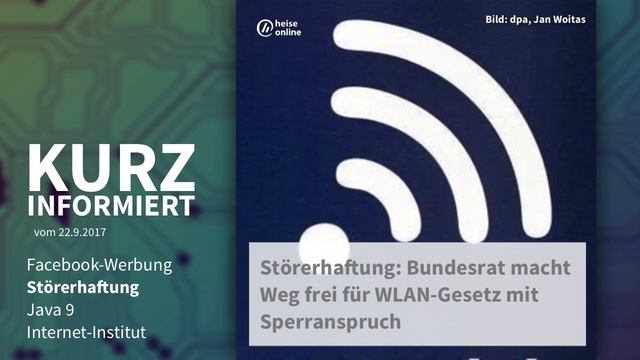 Kurz informiert am 22.9.: Facebook-Werbung, Störerhaftung, Java 9, ... смотреть онлайн