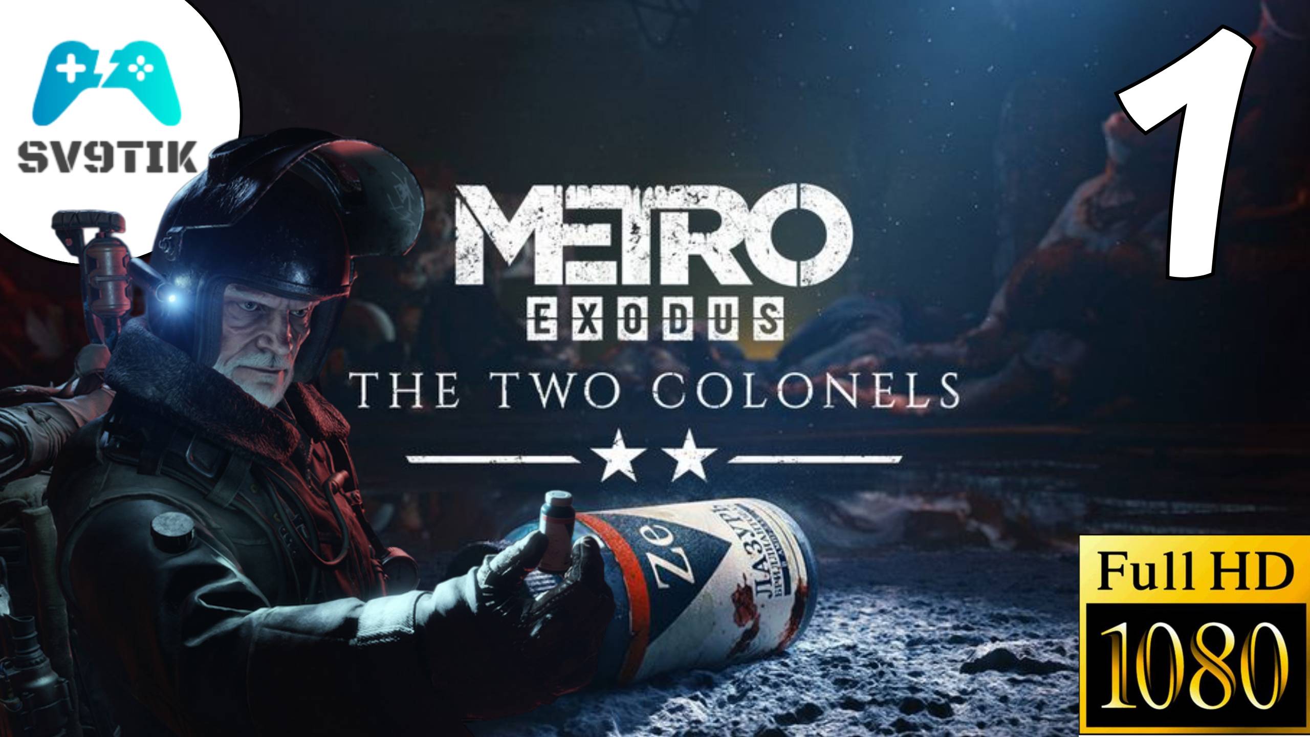 METRO EXODUS DLC THE TWO COLONELS - ДВА ПОЛКОВНИКА ➤ ПРОХОЖДЕНИЕ #1 смотреть онлайн