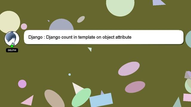 Django : Django count in template on object attribute смотреть онлайн