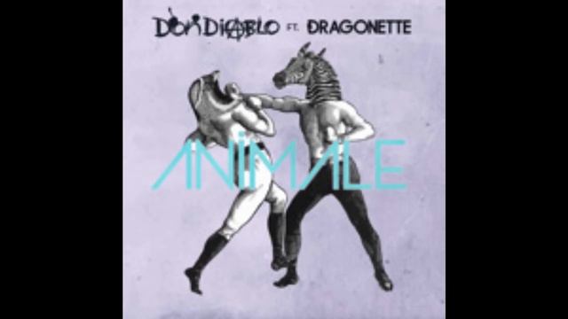 Don Diablo - Animale (Radio Edit) [feat. Dragonette] смотреть онлайн