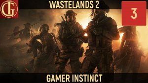 ПРОХОЖДЕНИЕ WASTELANDS 2 - ЧАСТЬ 3 - ЖЕЛЕЗНОДОРОЖНИКИ