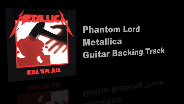 Phantom Lord / Metallica - Guitar Backing Track