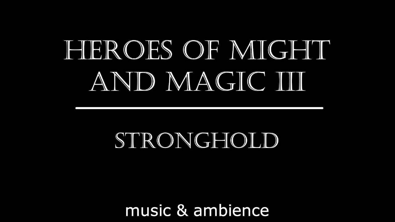 Heroes Of Might And Magic III (Stronghold) - Герои меча и магии III (Цитадель ) Music & Ambience
