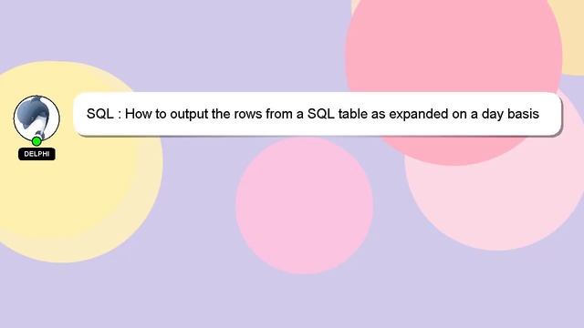 SQL : How to output the rows from a SQL table as expanded on a day basis using a start date and end смотреть онлайн