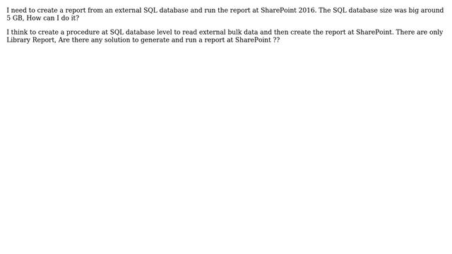 Sharepoint: create report from external big data at sql database at sharepoint 2016 смотреть онлайн