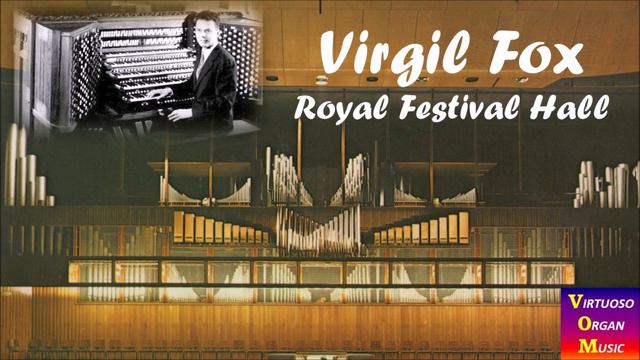 Virgil Fox at the Royal Festival Hall - II - Duruflé : Suite, Op.5 смотреть онлайн