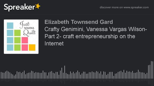 Crafty Genimini, Vanessa Vargas Wilson- Part 2- craft entrepreneurship on the Internet (part 3 of 3 смотреть онлайн
