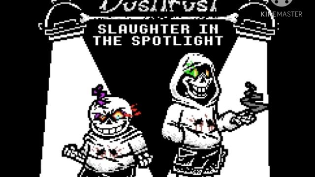 Dusttrust Phase 3 Theme: "Slaughter In The Spotlight" смотреть онлайн