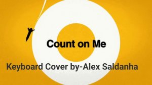 Count on Me l  Bruno Mars l Keyboard Instrumental by Alex Saldanha