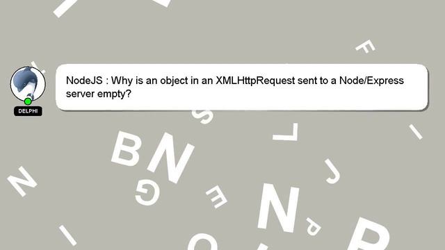 NodeJS : Why is an object in an XMLHttpRequest sent to a Node/Express server empty? смотреть онлайн