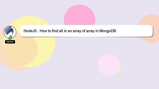 NodeJS : How to find all in an array of array in MongoDB смотреть онлайн