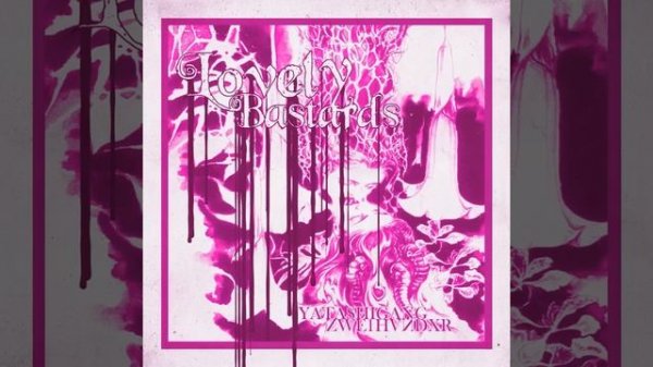 [1 HOUR] LOVELY BASTARDS