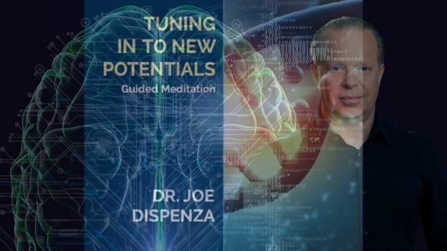 Медитация Настройка на НОВЫЕ ПОТЕНЦИАЛЫ Джо Диспенза