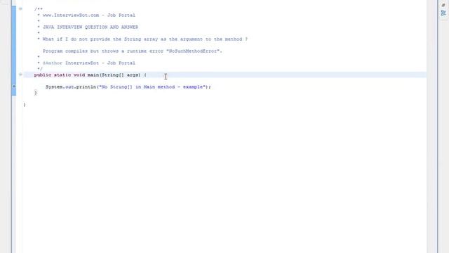 Fresher Java Interview Question Answer What if I do not provide the String array as the argument t смотреть онлайн