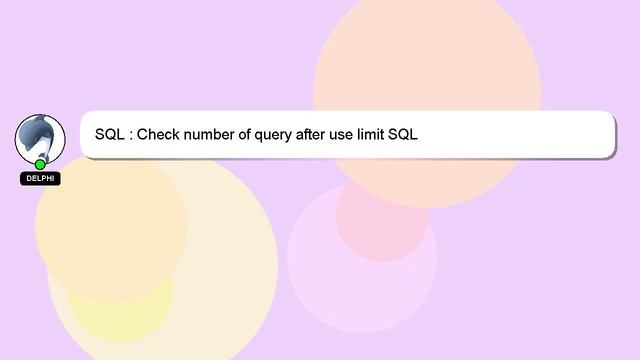 SQL : Check number of query after use limit SQL смотреть онлайн