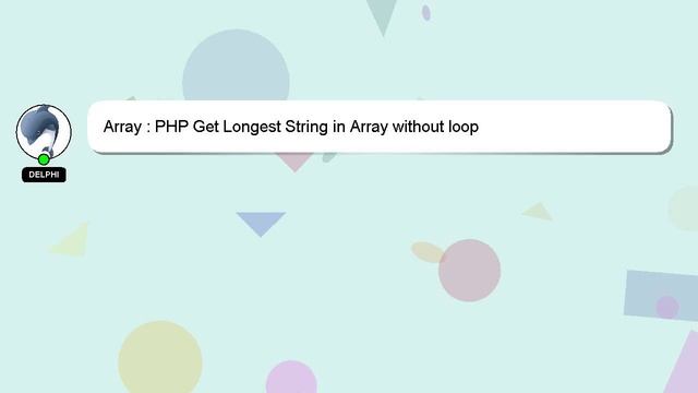 Array : PHP Get Longest String in Array without loop смотреть онлайн