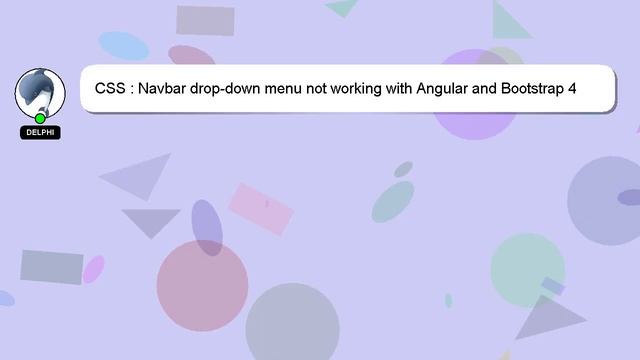 CSS : Navbar drop-down menu not working with Angular and Bootstrap 4 смотреть онлайн