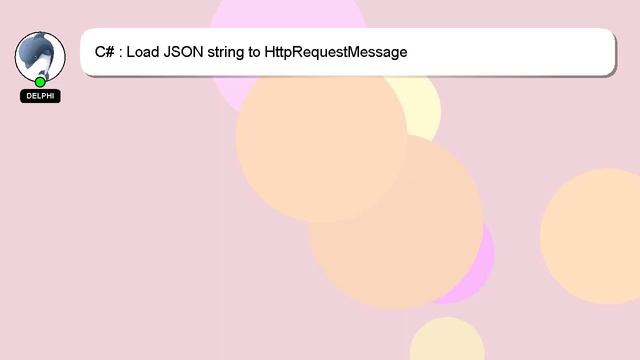 C# : Load JSON string to HttpRequestMessage смотреть онлайн