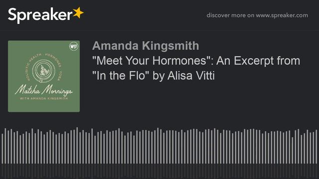 "Meet Your Hormones": An Excerpt from "In the Flo" by Alisa Vitti смотреть онлайн
