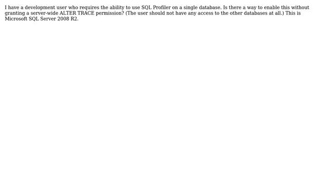 Databases: Can I grant a user ALTER TRACE permission to a single database? смотреть онлайн