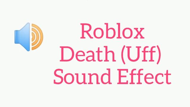Roblox Death Uff Sound Effect (Non Copyright) смотреть онлайн