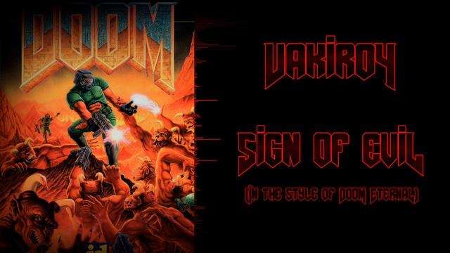 vakir04 - Sign of Evil [E1M8] (In the style of Doom Eternal) смотреть онлайн
