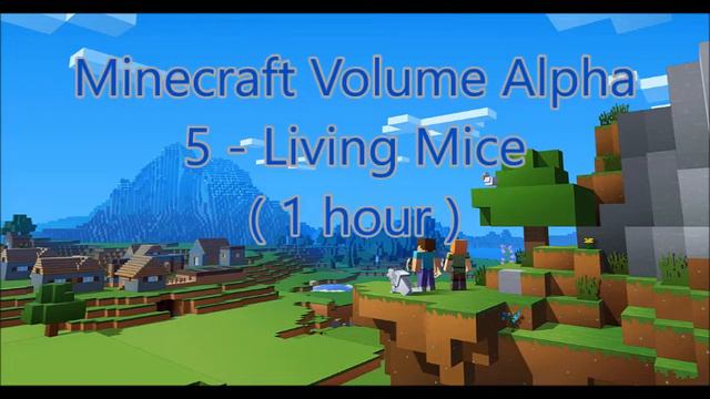 C418 - Living Mice ( Minecraft Volume Alpha 5 ) ( Hal 2 ) ( 1 hour ) смотреть онлайн