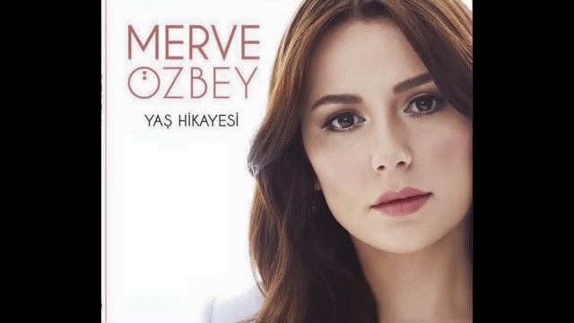 MERVE ÖZBEY - YAĞMUR смотреть онлайн