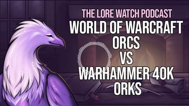 World of Warcraft Orcs vs Warhammer 40k Orks смотреть онлайн