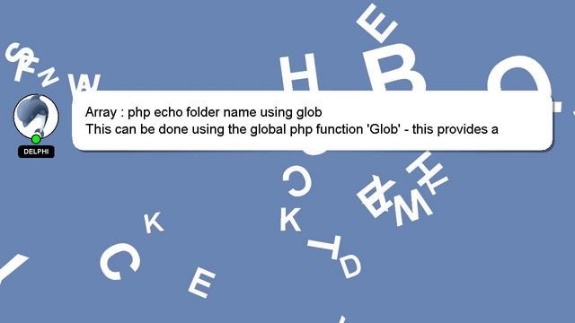 Array : php echo folder name using glob смотреть онлайн