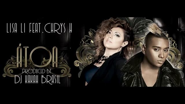 [KIZOMBA] LISA LI Feat CHRYS H - À toa - 2014 (DJ KAKAH BRASIL PROD) смотреть онлайн
