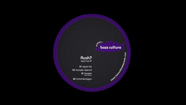 Rush? - Sampler Special (Original Mix) [Bass Culture 023] смотреть онлайн