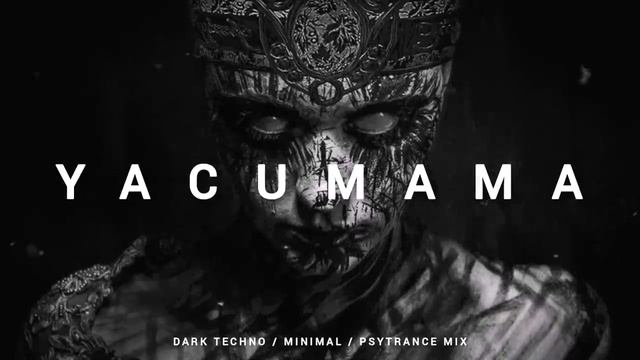 1 HOUR Dark Minimal Techno _ Psytrance Mix 'YACUMAMA' смотреть онлайн