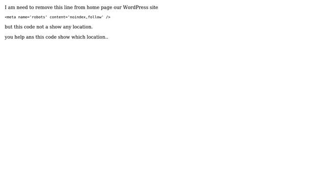 Wordpress: I need to Remove this line ＜meta name='robots' content='noindex,follow' /＞ смотреть онлайн