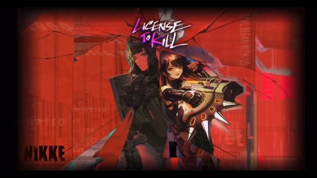 NIKKE GODDESS OF VICTORY - DILEMMA - OST - LICENSE TO KILL - FULL VER. (LYRICS) смотреть онлайн