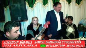 ALMAZXAN🎤PUL SEYGAH SUPER OPERATOR ŞAMXAL DƏRGAHOĞLU🎥📞050.6297999.