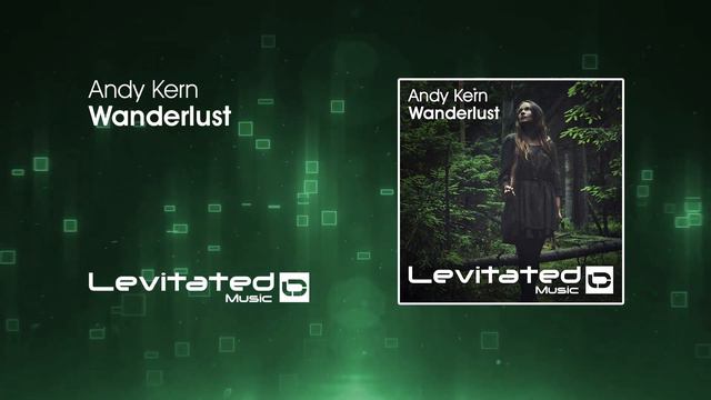 Andy Kern – Wanderlust [OUT NOW] смотреть онлайн