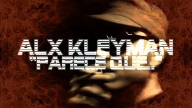 Alx Kleyman© "Parece que.."© (Usar audífonos) смотреть онлайн