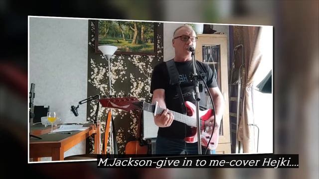 Michael Jackson-give in to me /cover by Rafał Hejka смотреть онлайн