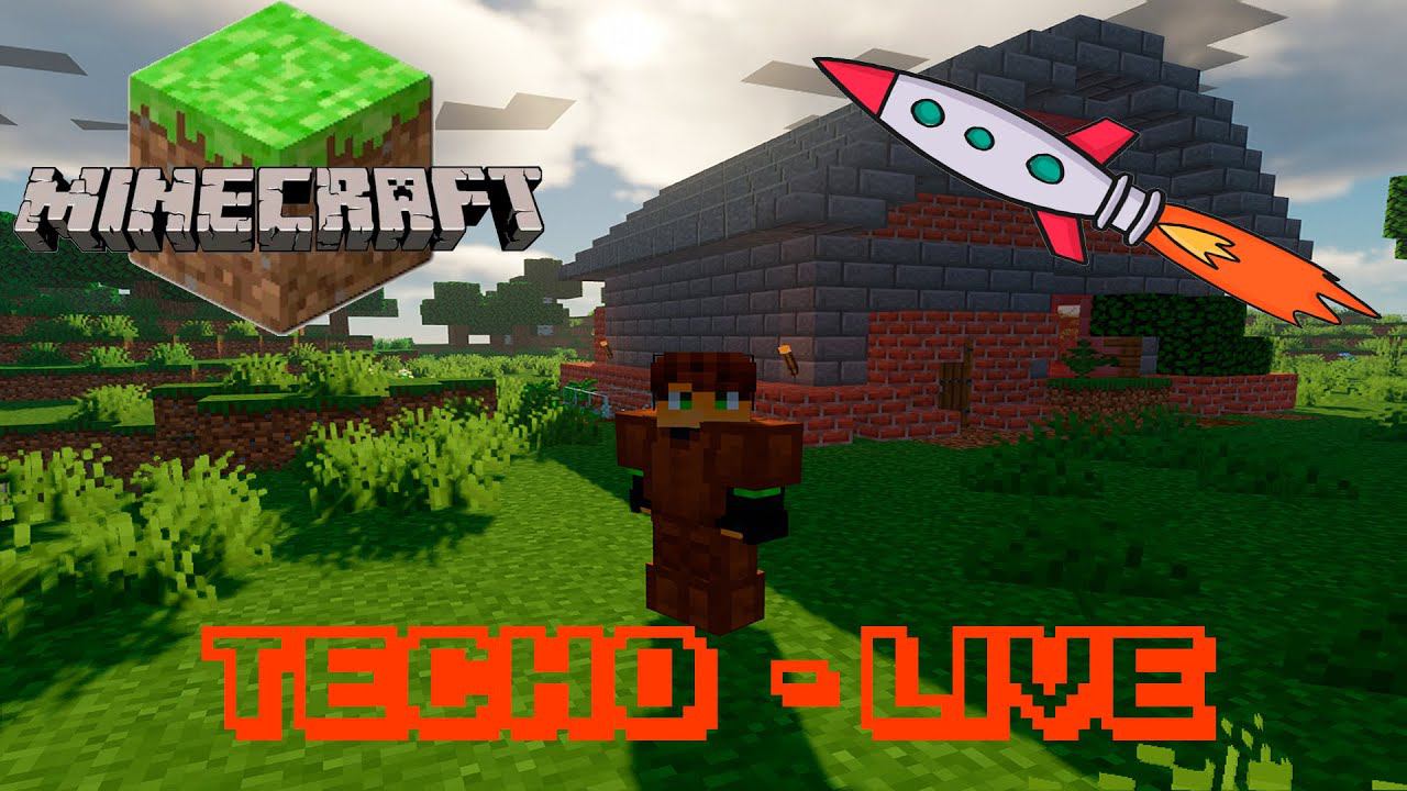 MINECRAFT TECHO-LIVE ПИЛОТНЫЙ РОЛИК!!! смотреть онлайн