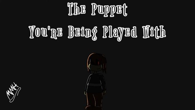 The Puppet Phase 0.5 001 You're Being Played With #undertale #The_Puppet (Read Description) смотреть онлайн