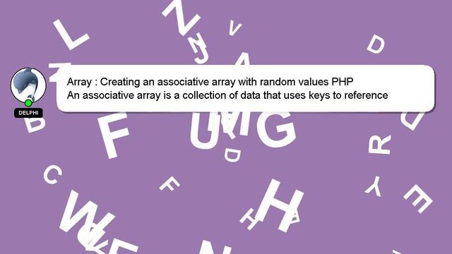 Array : Creating an associative array with random values PHP смотреть онлайн