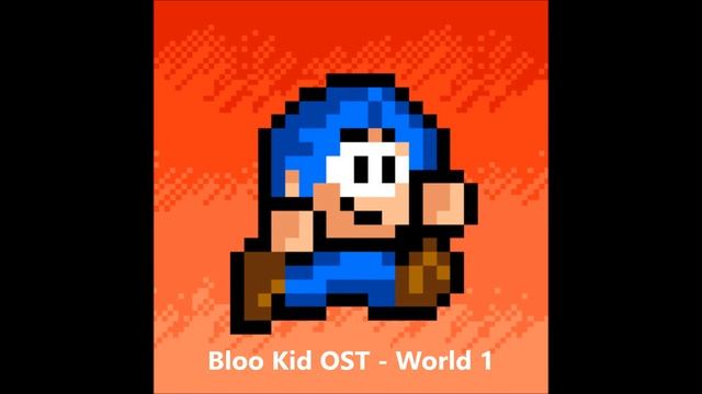 Bloo Kid OST - World 1 смотреть онлайн