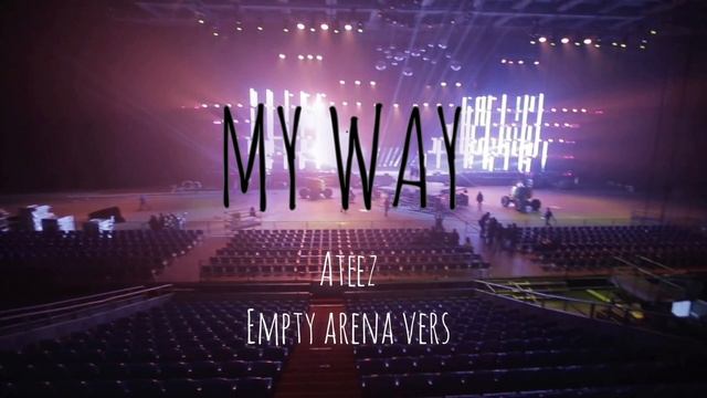 ateez' my way in an empty arena смотреть онлайн