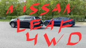 Nissan leaf 4WD