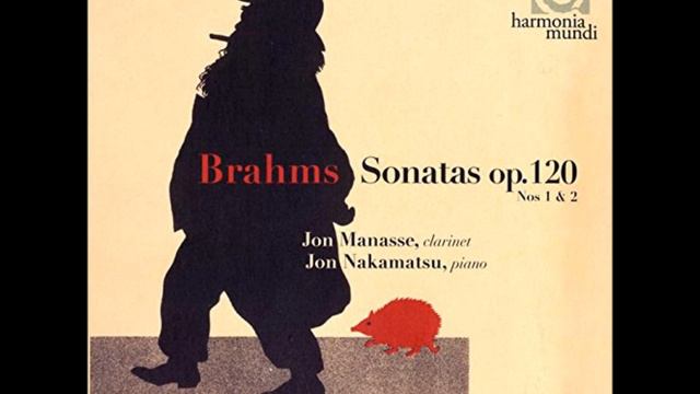 Brahms Sonata No. 2: II. Allegro appassionato (Jon Manasse, clarinet; Jon Nakamatsu, piano) смотреть онлайн