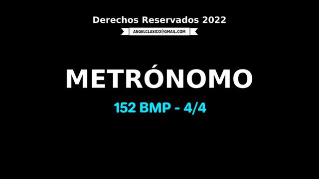 0112 METRONOMO 152 BPM 4/4 Angelclasico смотреть онлайн