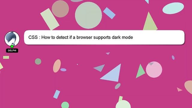 CSS : How to detect if a browser supports dark mode смотреть онлайн